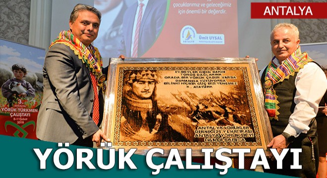Yörük Çalıştayı başladı