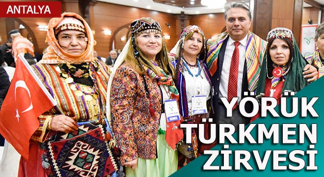 Yörük-Türkmen Çalıştayı Antalya'da toplanıyor