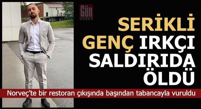 Yörükler Federasyonu Başkanı: Yeğenim Norveç'te ırkçı saldırıda öldürüldü