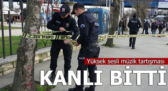 Yüksek sesli müzik tartışması kanlı bitti