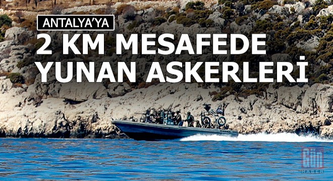 Yunanistan’dan silahlı Zodyak'la Meis’te gayrimeşru devriye