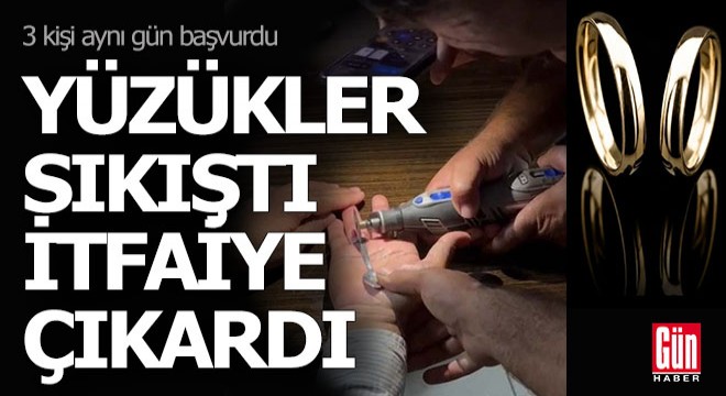 Yüzükler parmağa sıkıştı itfaiye yardıma koştu