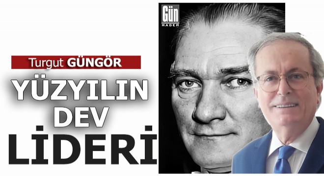 Yüzyılın dev lideri