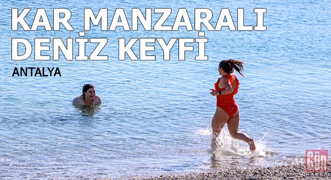 Zirvesi karla kaplı Toros Dağları manzarası eşliğinde deniz keyfi