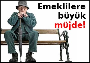 Seçimden sonra...Emeklilere büyük müjde!