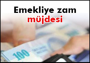 8.5 milyon emekliye zam müjdesi