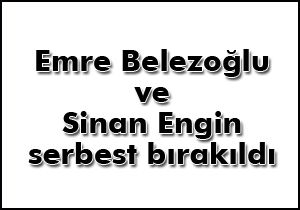 Belezoğlu ve Engin serbest