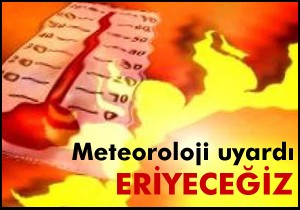 Meteoroloji uyardı: Sıcaklık mevsim normallerini aşacak