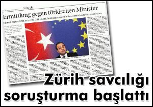 Zürih savcılığı soruşturma başlattı