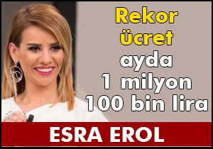 Esra Erol'a rekor ücret