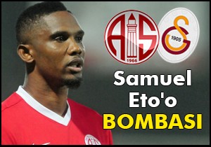 Samuel Eto o transfer bombası