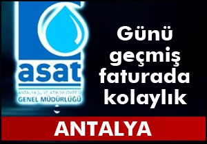 Günü geçmiş su faturalarının ödenmesinde kolaylık