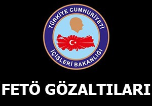 FETÖ gözaltıları
