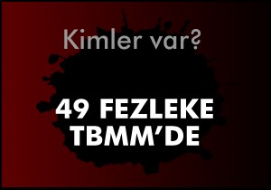 49 fezleke TBMM de