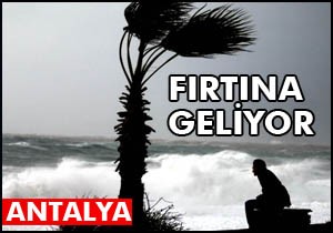 Antalya da fırtına