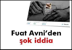 Fuat Avni’den şok iddia