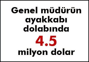 Genel müdürün ayakkabı dolabında 4.5 milyon dolar bulundu