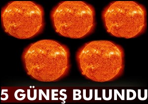 5 güneş bulundu