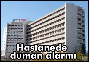 Hastanede alarm