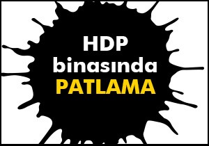 Mersin HDP binasında patlama