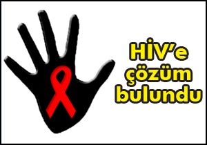 HIV'i devre dışı bırakmanın yolu bulundu