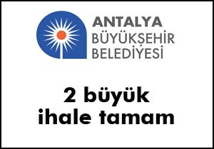 Antalya Büyükşehir'de 2 ihale tamam