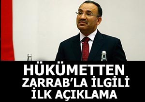 Dava sonrası hükümetten Zarrab'la ilgili ilk açıklama
