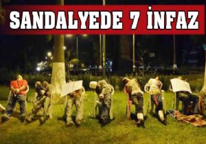 Sandalyede 7 ceset