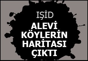 IŞİD cilerde alevi köylerinin haritası çıktı