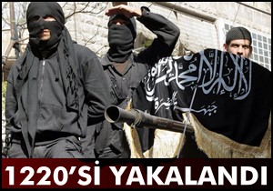 14 ayda 1220 IŞİD militanı yakalandı