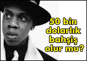 50 bin dolarlık bahşiş olur mu?