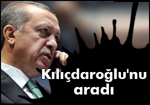 Kılıçdaroğlu'nu aradı