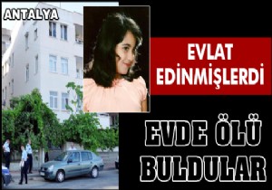 Liseli kız evinde ölü bulundu