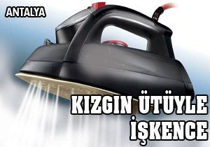 Kızgın ütüyle işkence