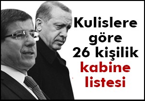 Kulislere göre 26 kişilik kabine listesi