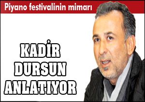 Piyano'nun mimarı festivali anlattı