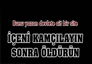 İçki içeni önce kamçılayın sonra öldürün
