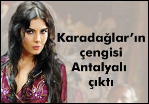 Karadağlar'ın Antalyalı çengisi