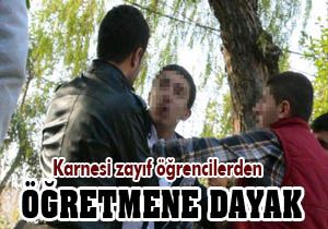Karnesi zayıf öğrenciler öğretmen dövdü