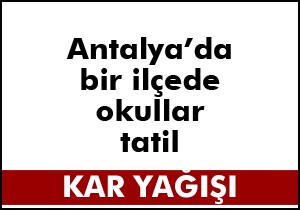 Antalya'da kar tatili