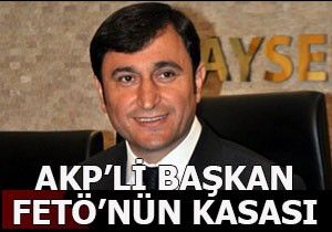 AKP'li başkan FETÖ'nün kasası çıktı
