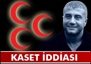 Sedat Peker'den MHP'yi sarsacak kaset açıklaması