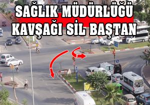 Sağlık Müdürlüğü Kavşağı yeniden düzenleniyor