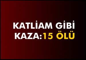 Manisa'da kaza: 15 tarım işçisi öldü