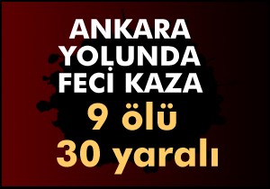 Ankara yolunda kaza