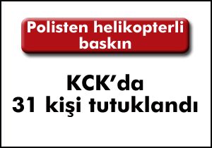 Helikopter destekli KCK operasyonu