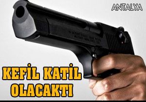 Kefil katil olacaktı