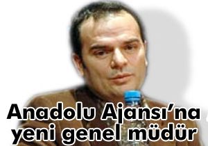 Kemal Öztürk Anadolu Ajansı'nın yeni genel müdürü