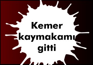 Kemer Kaymakamı Köse Balıkesir'e atandı