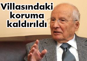Evren'in villasındaki polis korumalar çekildi